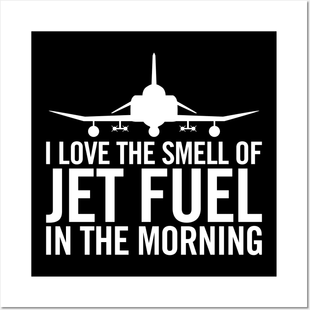 I love the smell of jet fuel in the morning F-4 Phantom II Wall Art by hobrath